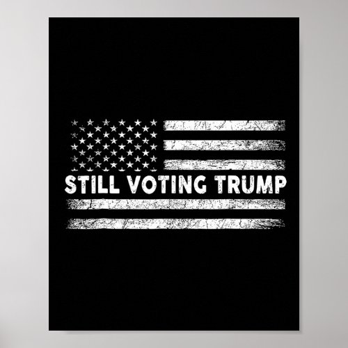 Voting Trump 2024 Patriotic American Flag  Poster