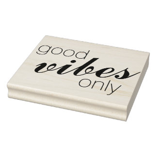 Vour own Sayings & Messages: good Vibes only Rubber Stamp
