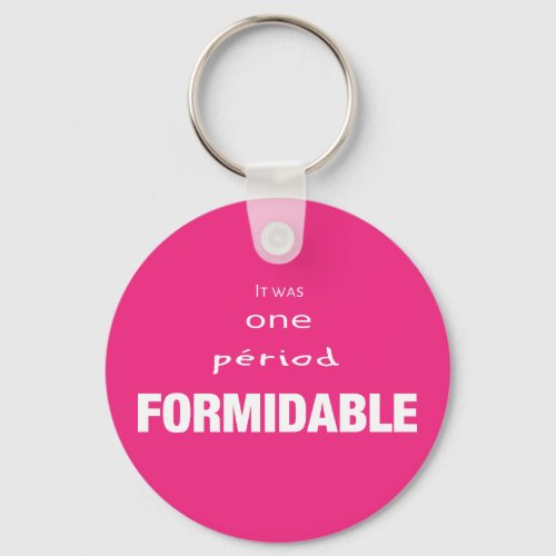 Vous tes formidable keychain