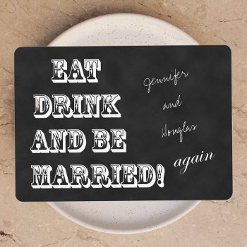 Vow Renewal Eat Drink And Be Married Again Invitation by henishouseofpaper at Zazzle
