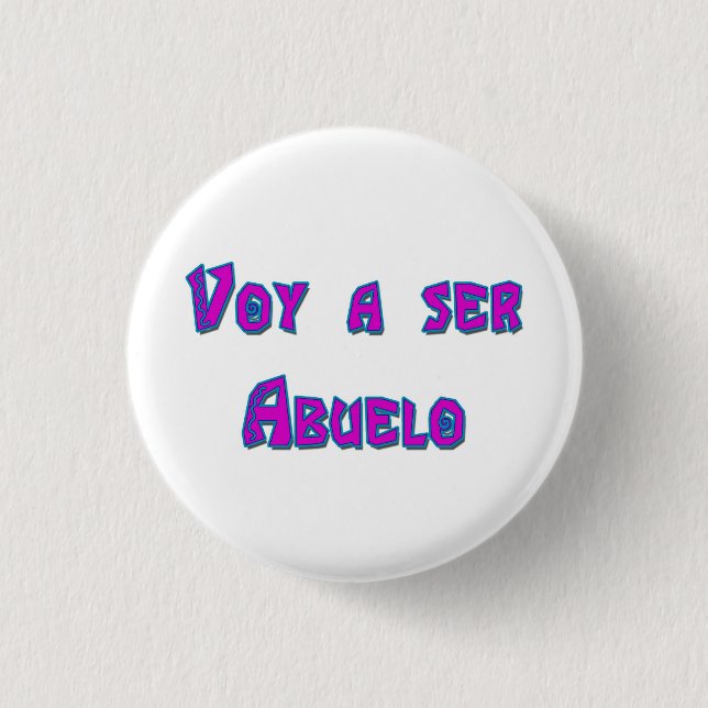 Voy a ser Abuelo Button (Front)