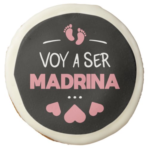 Voy a ser madrina sugar cookie