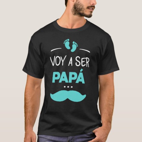 Voy a ser papa T_Shirt