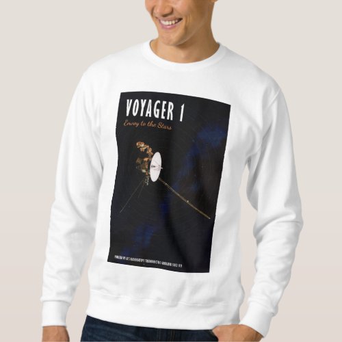 Voyager 1 _ Envoy to the Stars Sweatshirt