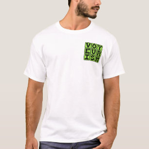Voyeurism, Peeping Behavior T-Shirt