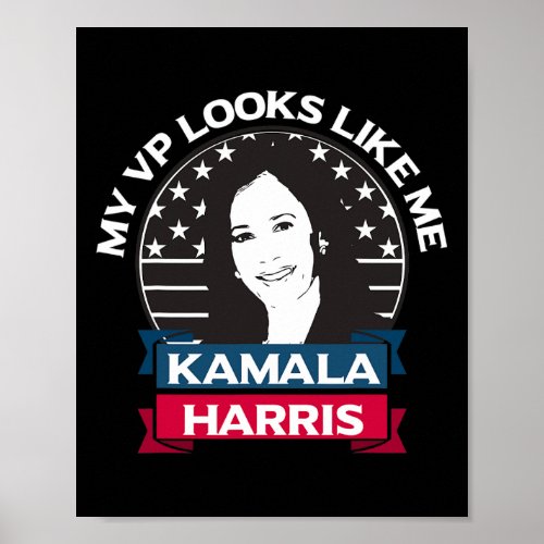 Vp Looks Like Me Kamala Harris First Woman Vice Pr Poster