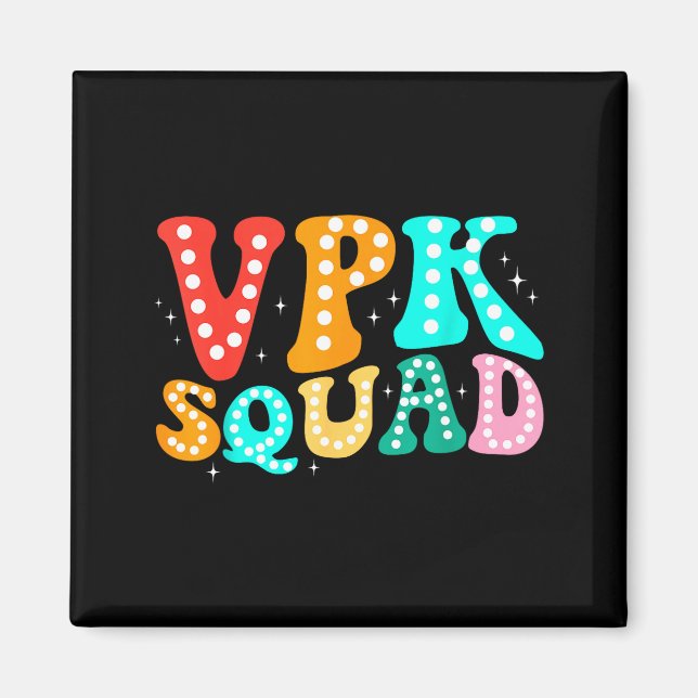 VPK Squad Funny Back To School Teachers Students Magnet (Front)