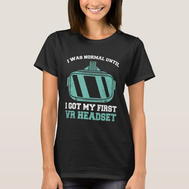 Vr Player For A Virtual Reality Nerd 1 T-Shirt (Front)