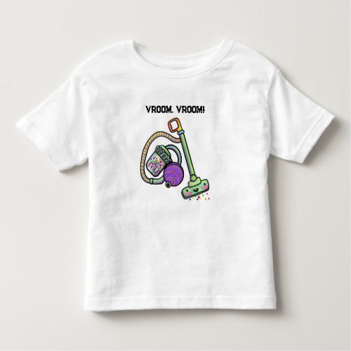 Vroom Vroom Toddler T_shirt