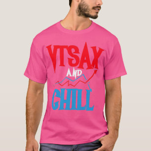Vtsax and Chill T-Shirt