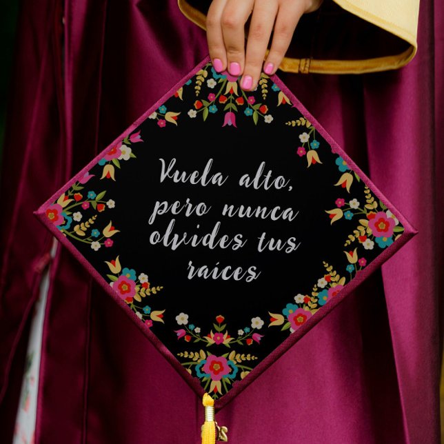 Vuela alto Never forget your roots Graduation Cap Topper (Creator Uploaded)