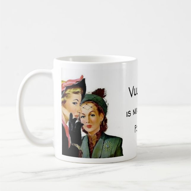 Vulgarity  is no substitute for wit coffee mug (Left)