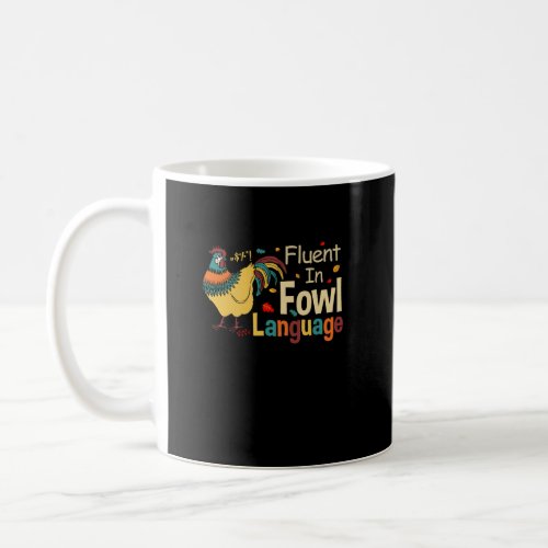 Vuntage Fluent In Fowl Language Funny Novelty Chic Coffee Mug