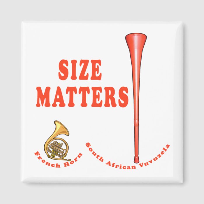 Vuvuzela Size Matters Funny Tshirt Design Refrigerator Magnet