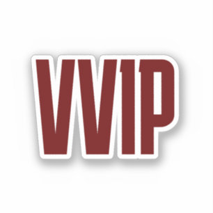 VVIP (Very, Very Important Person) Sticker
