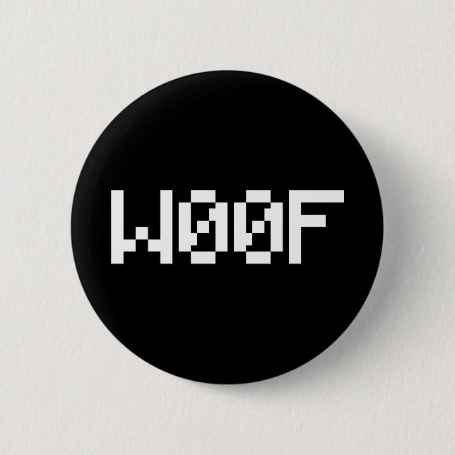 W00F [Leetspeak Animal Sounds] Button (Front)
