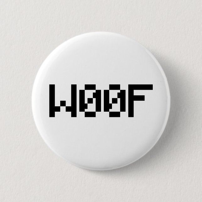 W00F [Leetspeak Animal Sounds] Button (Front)
