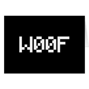 W00F [Leetspeak Animal Sounds] Card