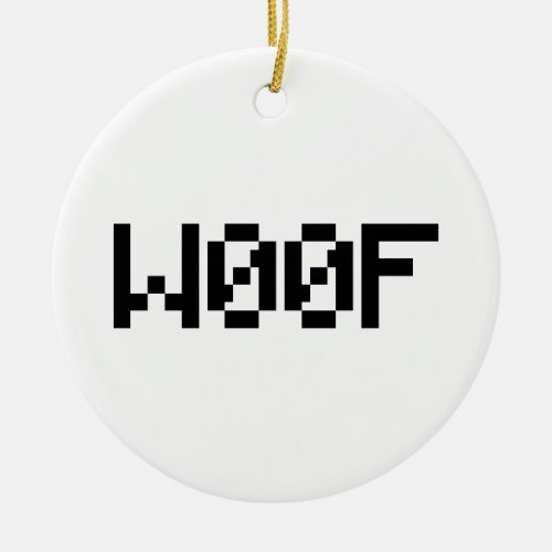 W00F Leetspeak Animal Sounds Ceramic Ornament