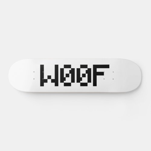 W00F Leetspeak Animal Sounds Skateboard