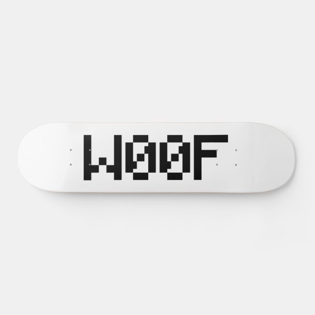 W00F [Leetspeak Animal Sounds] Skateboard (Horz)
