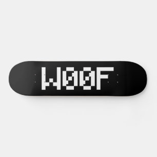 W00F [Leetspeak Animal Sounds] Skateboard