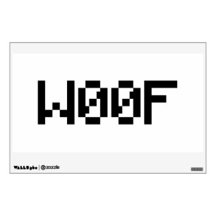 W00F [Leetspeak Animal Sounds] Wall Decal