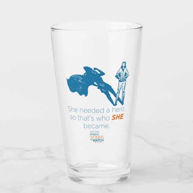 W2W Tall Glass Cup - She Needed a Hero (Front)