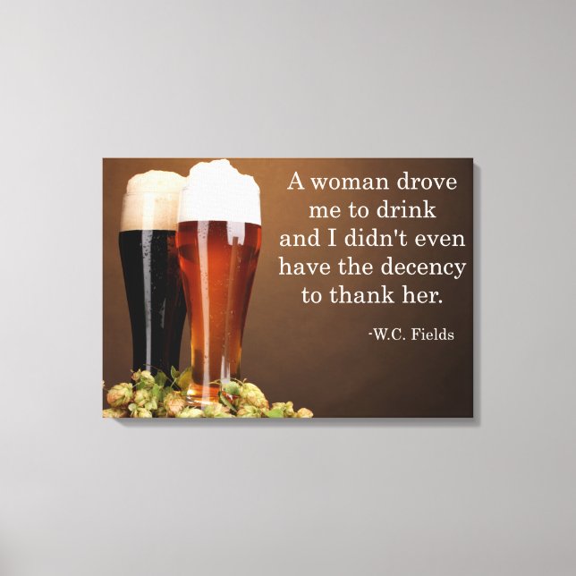 W.C. Fields Drinking Quote Canvas Print (Front)