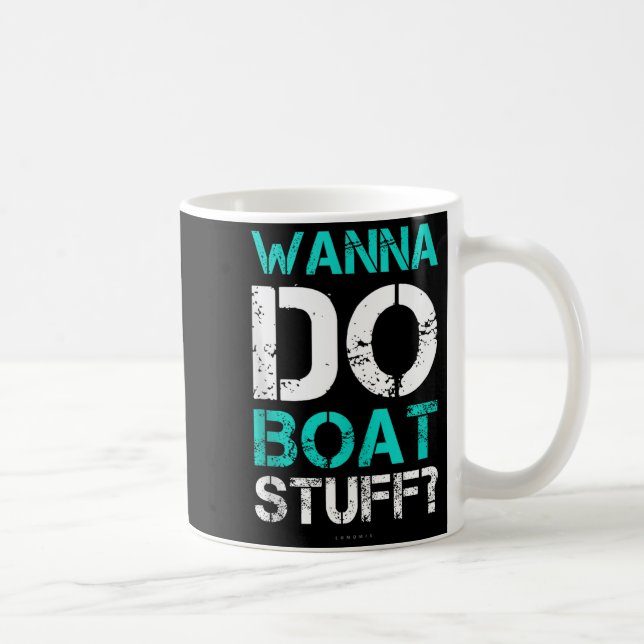 W Do Boat Stuff Tanks Funny Cruise Lake Vacation T Coffee Mug (Right)