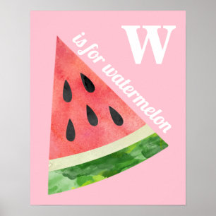 W is for Watermelon Poster