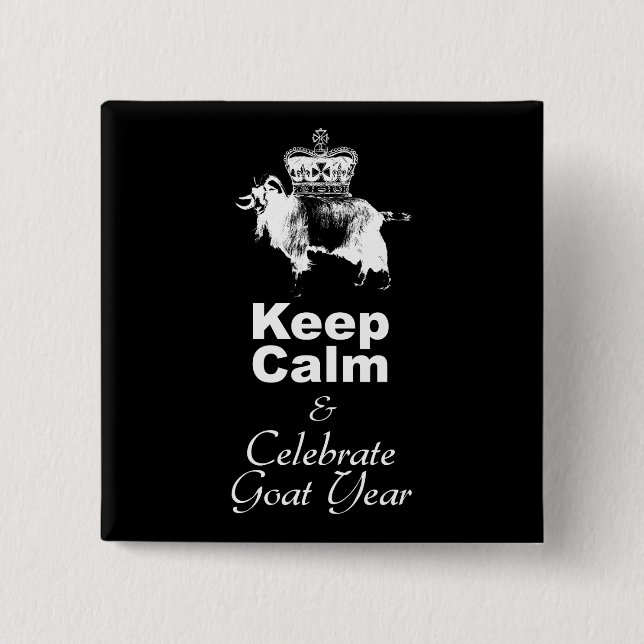 W Keep Calm Celebrate Goat Year Black Button (Front)
