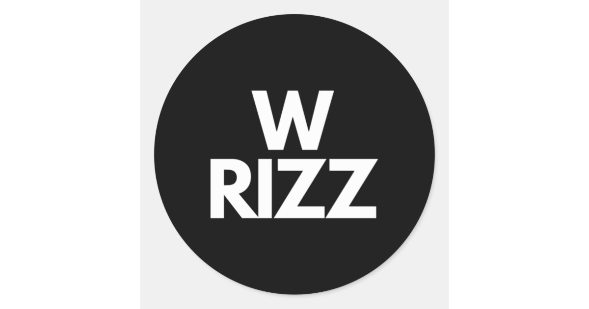 W Rizz Classic Round Sticker | Zazzle