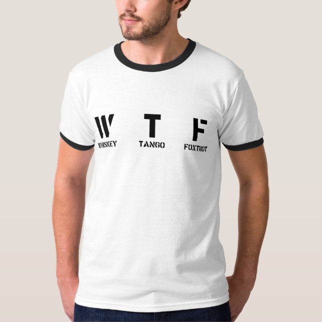 W T F T-Shirt (Front)