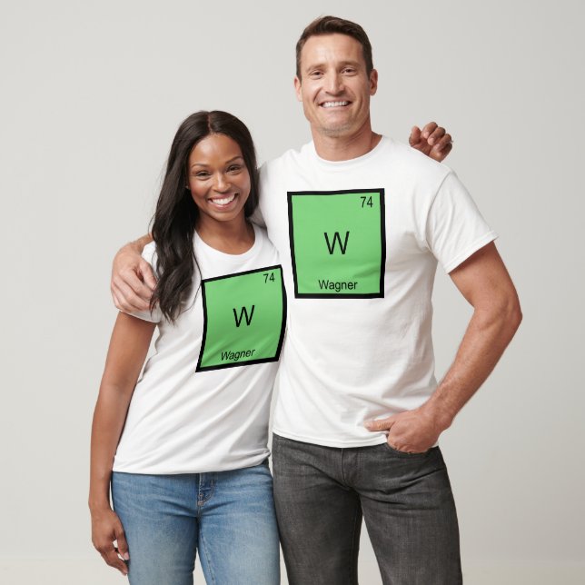 W - Wagner Funny Chemistry Element Symbol T-Shirt (Unisex)