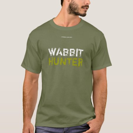 Wabbit Hunter - Front T-shirt
