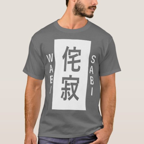 Wabi_Sabi Imperfect Beauty Japanese Life Concept _ T_Shirt