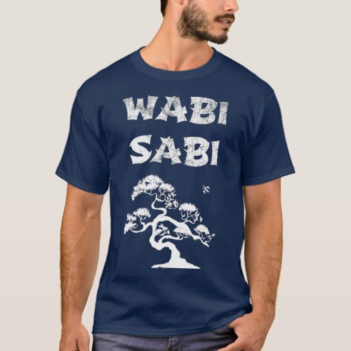 Wabi Sabi with Bonsai Tree T_Shirt