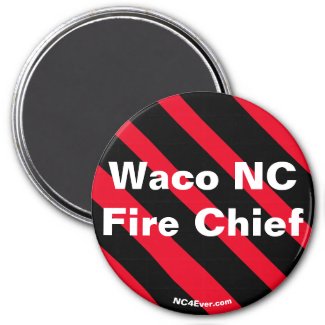 Waco NC Fire Chief magnet