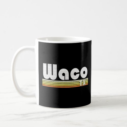 Waco Texas Retro Style City Town Vintage Pride 70s Coffee Mug