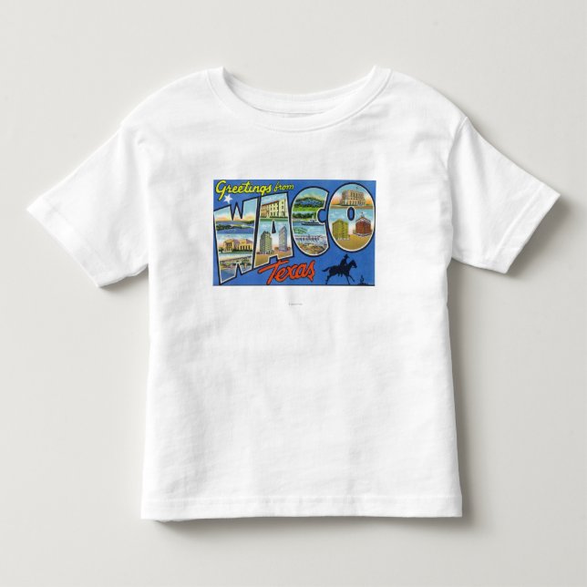 Waco, TexasLarge Letter ScenesWaco, TX Toddler T-shirt (Front)
