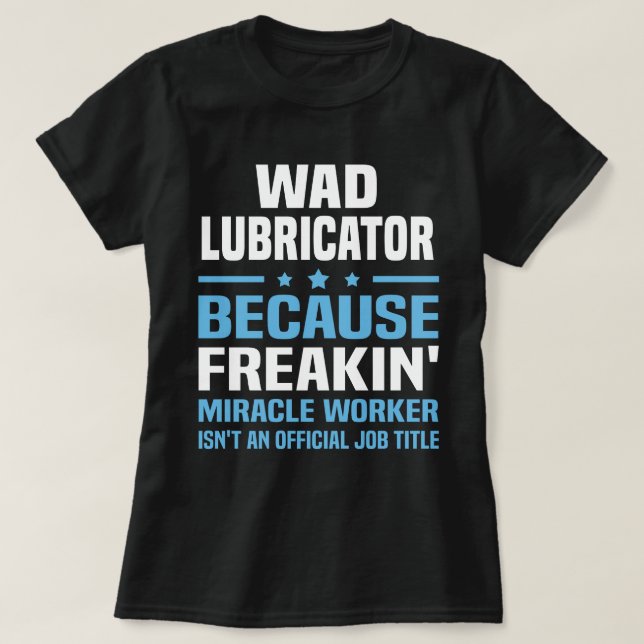 Wad Lubricator T-Shirt (Design Front)