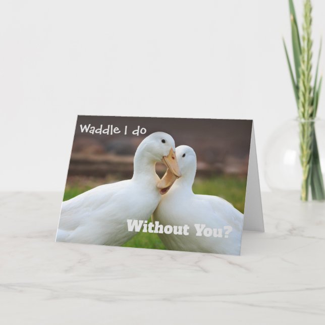 Waddle I Do Funny Duck Friends Card (Front)