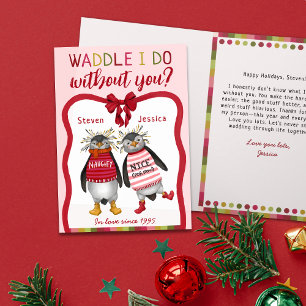 Waddle I Do Without You Penguin Couples Christmas  Card
