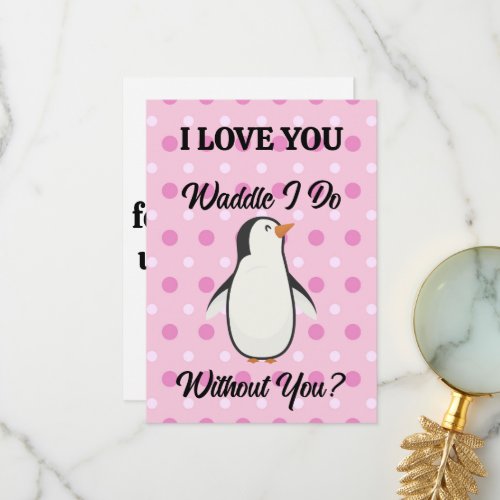 Waddle I Do Without You Personalized Love Card