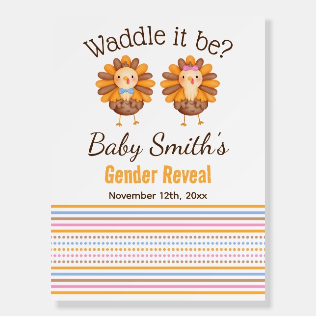 Waddle it be gender reveal Welcome sign (Front)