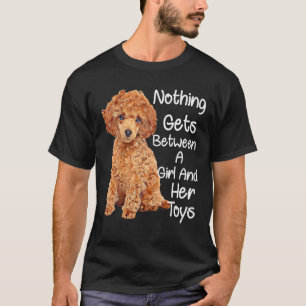 Waffle Toy Poodle Dog Lover Nothing Gets Between A T-Shirt