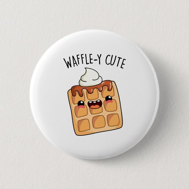 Waffle Buttons & Pins No Minimum Quantity Zazzle