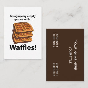 Waffles Filling Up My Empty Spaces With Waffles Business Card
