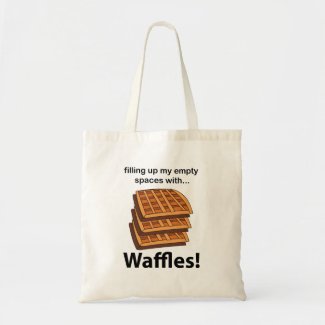 Waffles Filling Up My Empty Spaces With Waffles 